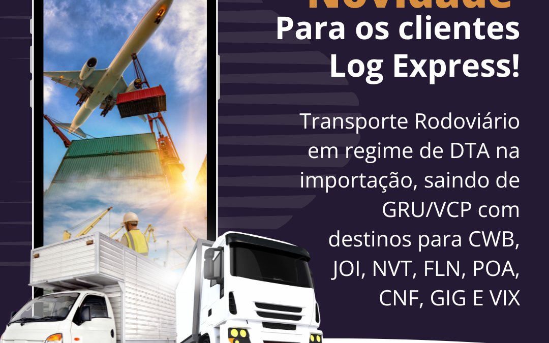 Novo Serviço de Transporte Rodoviário em Regime de DTA na Importação